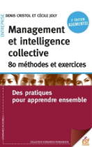 Management et intelligence collective - 80 méthodes et exercices